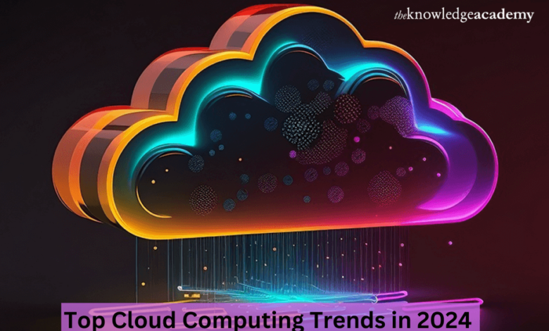 Top Cloud Computing Trends in 2024