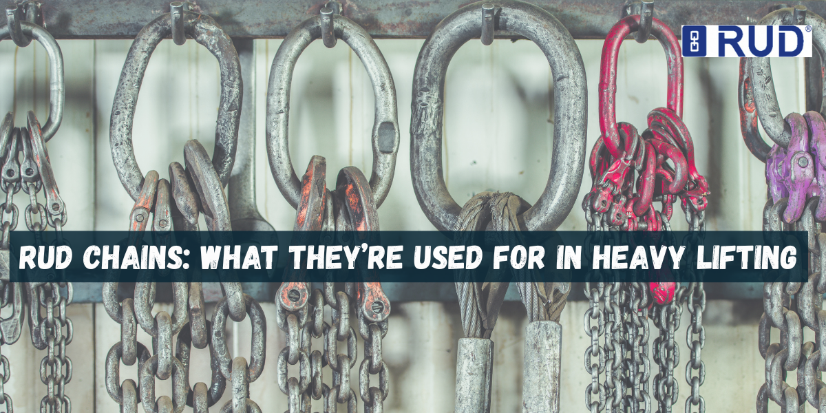 RUD Chains: Heavy Lifting Applications & Fittings